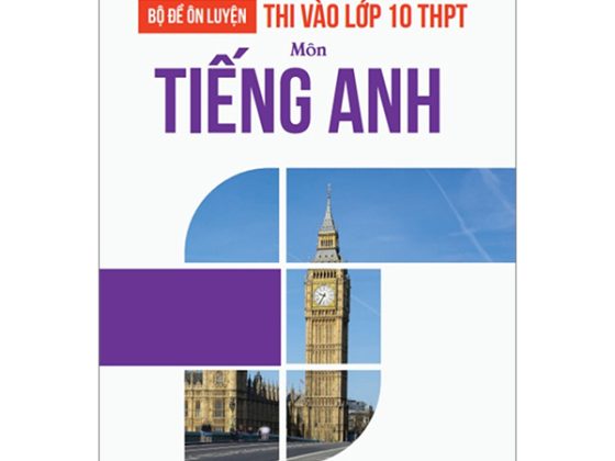Bộ Đề Ôn Luyện Thi Vào Lớp 10 THPT - Môn Tiếng Anh PDF