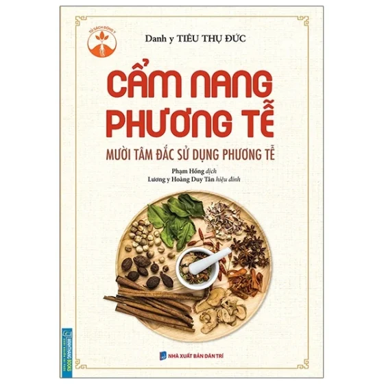 Cẩm Nang Phương Tễ (Mười Tâm Đắc Sử Dụng Phương Tễ) PDF