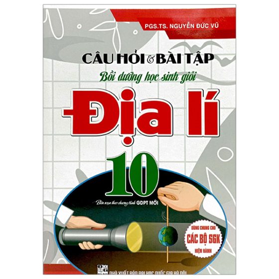 Câu Hỏi Và Bài Tập Bồi Dưỡng Học Sinh Giỏi Địa Lí 10 PDF