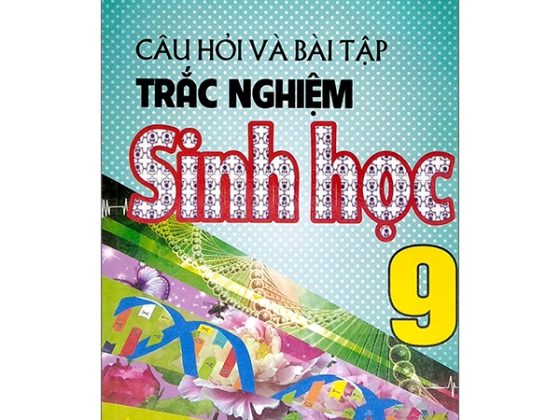 Câu Hỏi Và Bài Tập Trắc Nghiệm Sinh Học 9 PDF