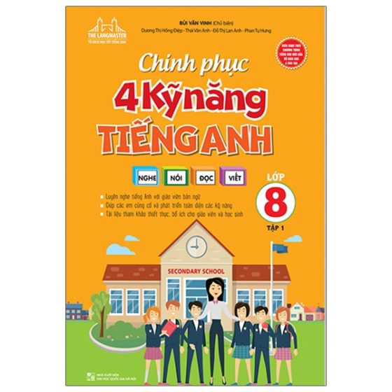 Chinh Phục 4 Kỹ Năng Tiếng Anh Nghe - Nói - Đọc - Viết Lớp 8 - Tập 1 PDF