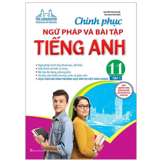 Chinh Phục Ngữ Pháp Và Bài Tập Tiếng Anh 11 - Tập 1 PDF