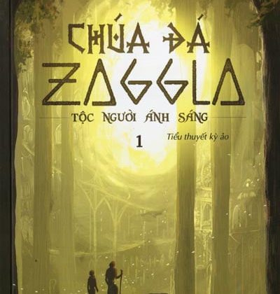 Chúa Đá Zaggla -Tập 1 - Tộc Người Ánh Sáng PDF