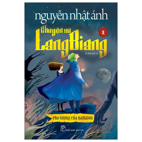 Chuyện Xứ Lang Biang - Tập 1 - Pho Tượng Của Baltalon PDF