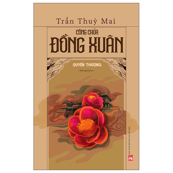 Công Chúa Đồng Xuân - Quyển Thượng PDF Công Chúa Đồng Xuân - Quyển Thượng PDF