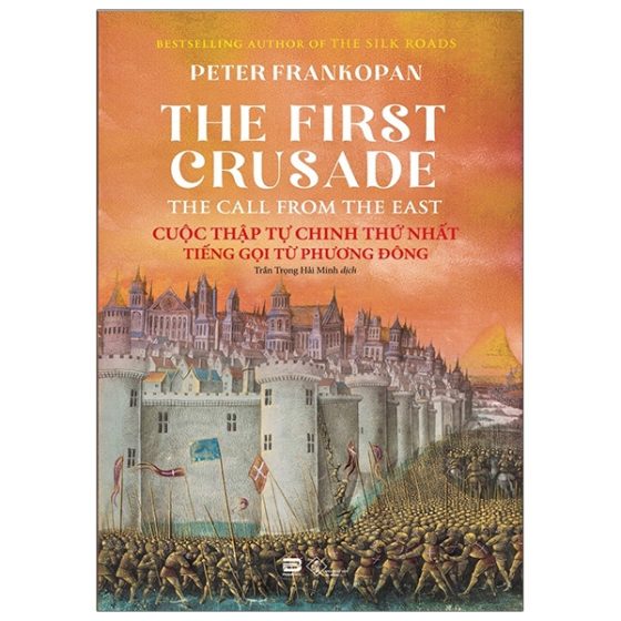 Cuộc Thập Tự Chinh Thứ Nhất - Tiếng Gọi Từ Phương Đông - The First Crusade: The Call From The East PDF