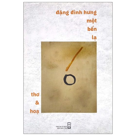 Đặng Đình Hưng Một Bến Lạ - Thơ Và Họa PDF