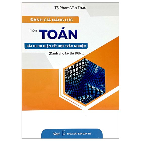 Đánh Giá Năng Lực Môn Toán Bài Thi Tự Luận Kết Hợp Trắc Nghiệm (Dành Cho Kỳ Thi ĐGNL) PDF