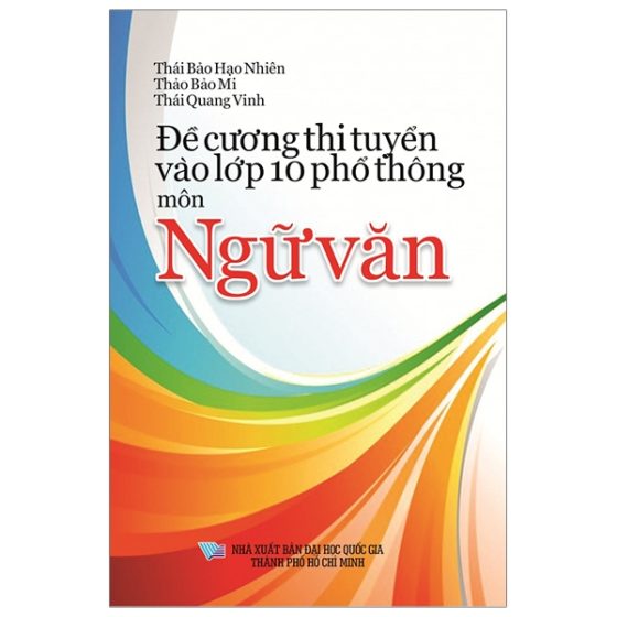 Đề Cương Thi Tuyển Vào Lớp 10 Phổ Thông - Môn Ngữ Văn PDF