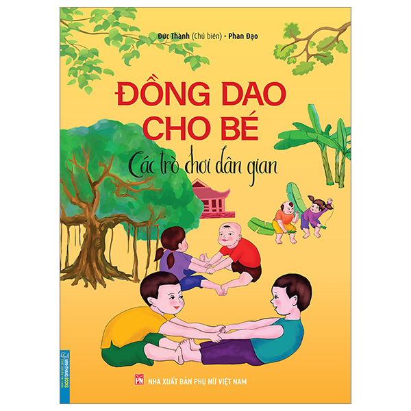 Đồng Dao Cho Bé - Các Trò Chơi Dân Gian PDF Đồng Dao Cho Bé - Các Trò Chơi Dân Gian PDF