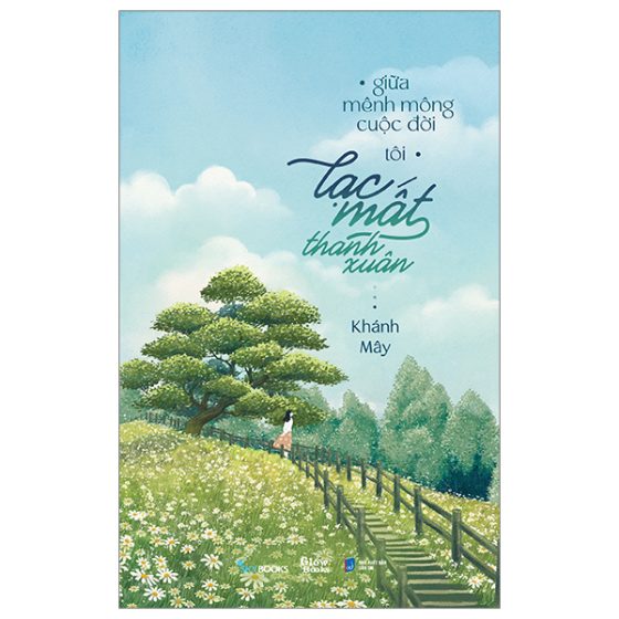 Giữa Mênh Mông Cuộc Đời, Tôi Lạc Mất Thanh Xuân PDF