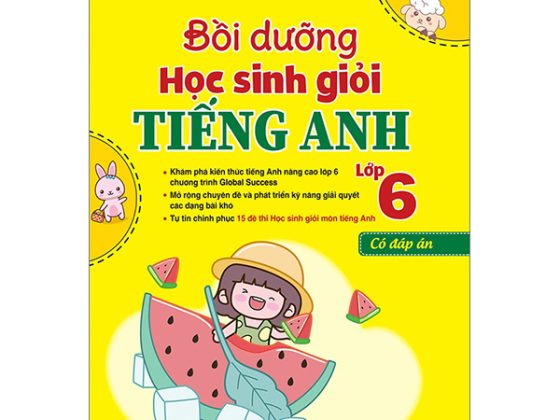 Global Success - Bồi Dưỡng Học Sinh Giỏi Tiếng Anh 6 - Có Đáp Án PDF