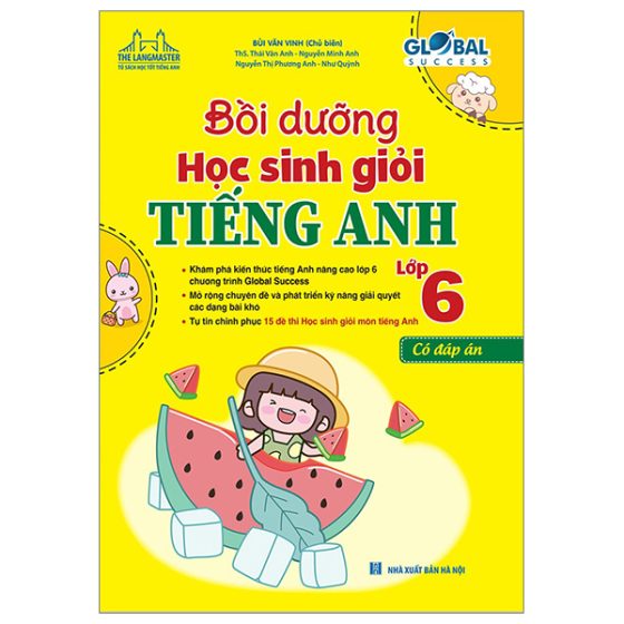 Global Success - Bồi Dưỡng Học Sinh Giỏi Tiếng Anh 6 - Có Đáp Án PDF