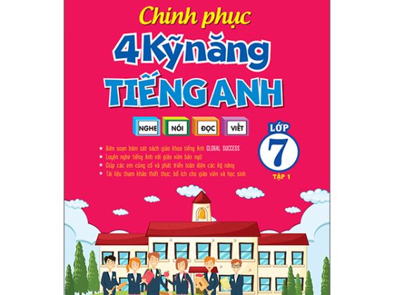 Global Success - Chinh Phục 4 Kỹ Năng Tiếng Anh Nghe - Nói - Đọc - Viết Lớp 7 - Tập 1 PDF