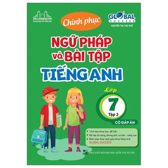 Global Success - Chinh Phục Ngữ Pháp Và Bài Tập Tiếng Anh Lớp 7 - Tập 2 (Có Đáp Án) PDF