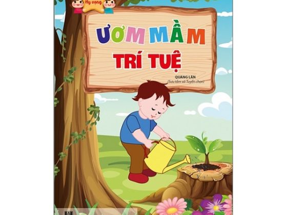 Hạt Giống Hy Vọng - Ươm Mầm Trí Tuệ PDF