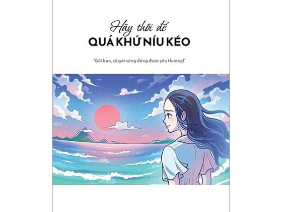 Hãy Thôi Để Quá Khứ Níu Kéo PDF