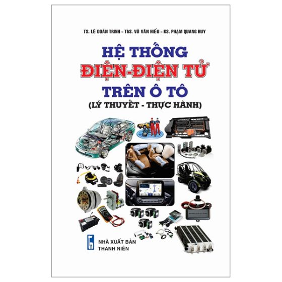 Hệ Thống Điện - Điện Tử Trên Ô Tô (Lý Thuyết - Thực Hành) PDF