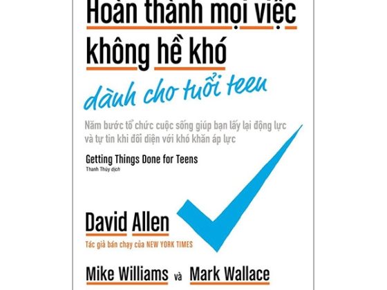 Hoàn Thành Mọi Việc Không Hề Khó Dành Cho Tuổi Teen PDF