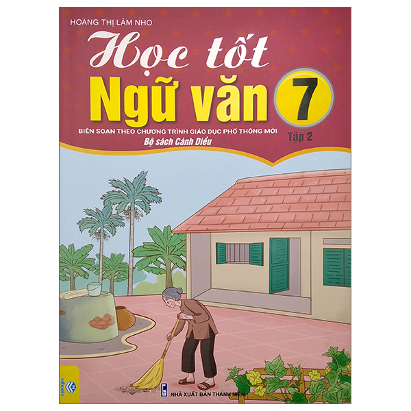 Học Tốt Ngữ Văn 7 - Tập 2 (Bộ Sách Cánh Diều) PDF Học Tốt Ngữ Văn 7 - Tập 2 (Bộ Sách Cánh Diều) PDF