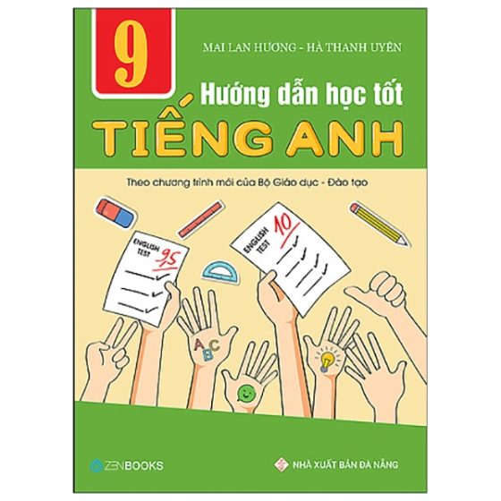 Hướng Dẫn Học Tốt Tiếng Anh Lớp 9 - Theo Chương Trình Mới Của Bộ GD Và Đào Tạo PDF
