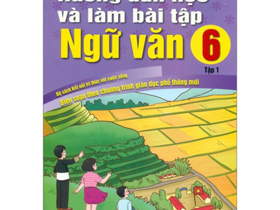 Hướng Dẫn Học Và Làm Bài Tập Ngữ Văn 6 - Tập 1 (Kết Nối) PDF
