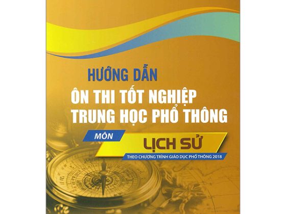 Hướng Dẫn Ôn Thi Tốt Nghiệp Trung Học Phổ Thông - Môn Lịch Sử (Theo Chương Trình Giáo Dục Phổ Thông 2018) PDF