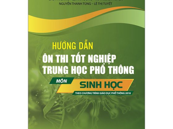 Hướng Dẫn Ôn Thi Tốt Nghiệp Trung Học Phổ Thông - Môn Sinh Học (Theo Chương Trình Giáo Dục Phổ Thông 2018) PDF