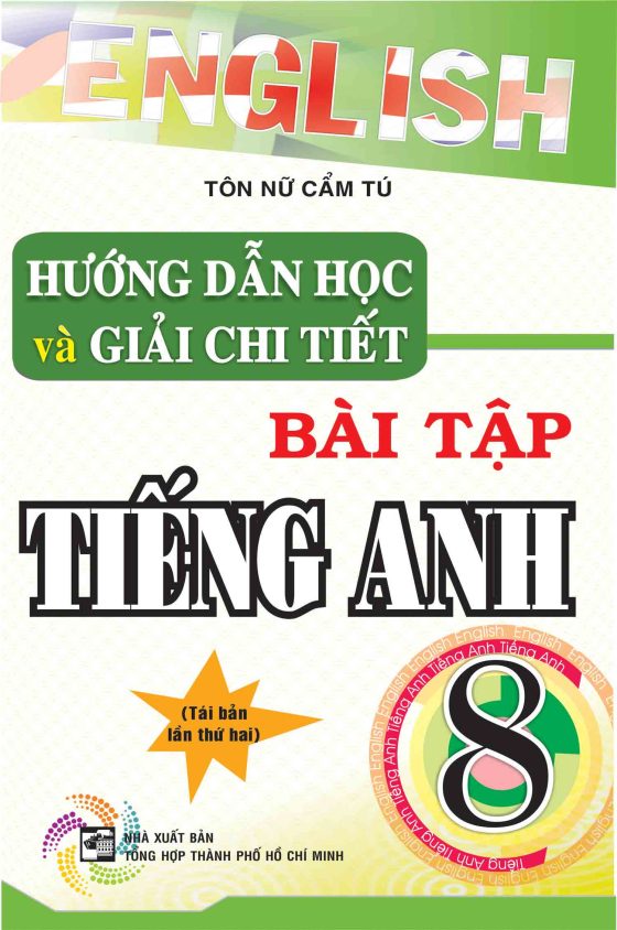 Hướng Dẫn Và Giải Chi Tiết Bài Tập Tiếng Anh 8 PDF