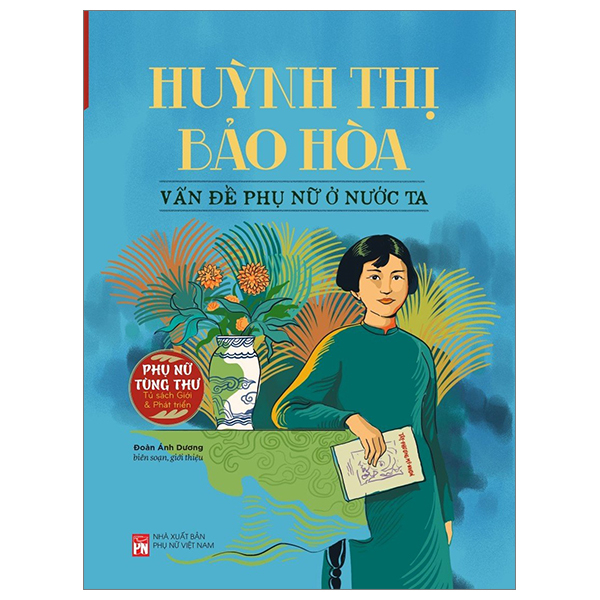 Huỳnh Thị Bảo Hòa - Vấn Đề Phụ Nữ Ở Nước Ta PDF Huỳnh Thị Bảo Hòa - Vấn Đề Phụ Nữ Ở Nước Ta PDF