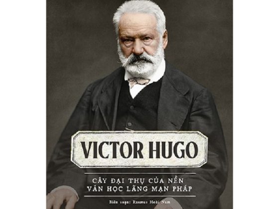 Kể Chuyện Cuộc Đời Các Thiên Tài: Victor Hugo - Cây Đại Thụ Của Nên Văn Học Lãng Mạn Pháp PDF