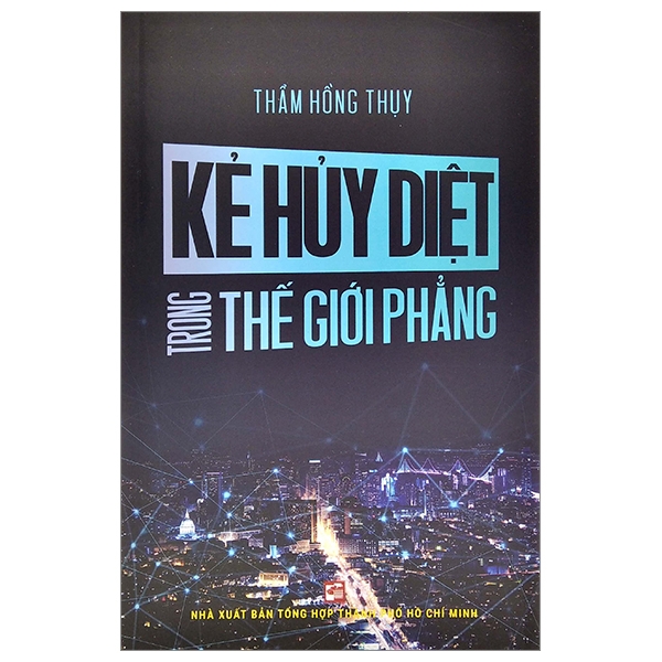 Kẻ Hủy Diệt Trong Thế Giới Phẳng PDF Kẻ Hủy Diệt Trong Thế Giới Phẳng PDF