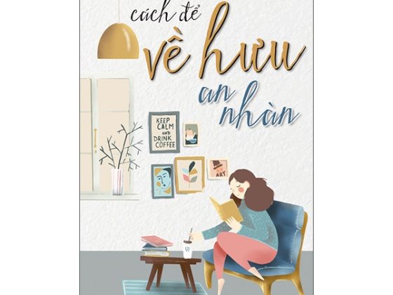 Kỹ Năng Sống - Cách Để Về Hưu An Nhàn PDF
