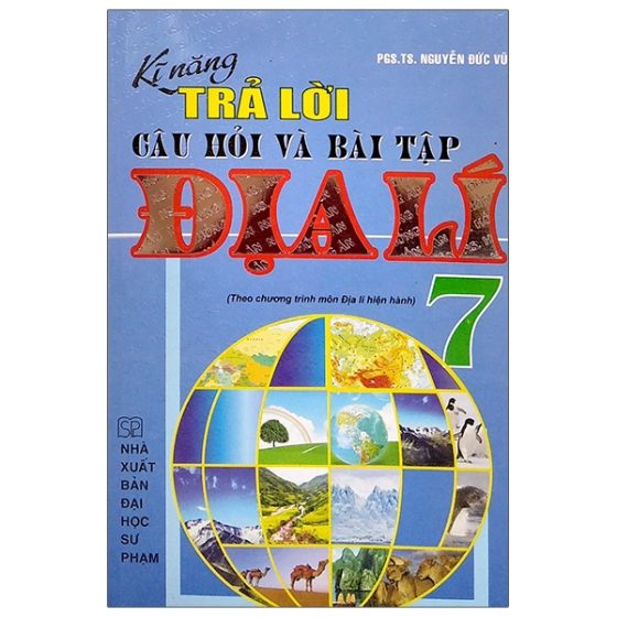 Kỹ Năng Trả Lời Câu Hỏi Và Bài Tập Địa Lí 7 PDF