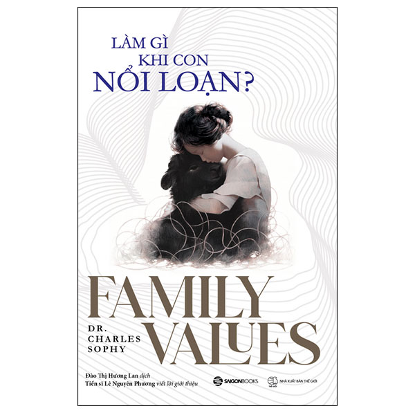 Làm Gì Khi Con Nổi Loạn? - Family Values PDF Làm Gì Khi Con Nổi Loạn? - Family Values PDF