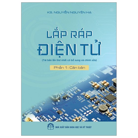 Lắp Ráp Điện Tử - Phần 1: Căn Bản PDF