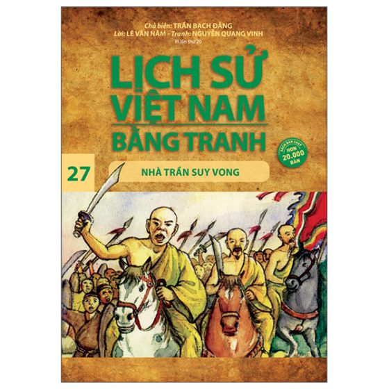 Lịch Sử Việt Nam Bằng Tranh 27: Nhà Trần Suy Vong PDF