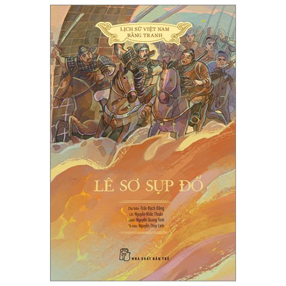 Lịch Sử Việt Nam Bằng Tranh - Lê Sơ Sụp Đổ (Bản Màu) PDF