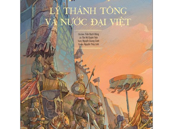 Lịch Sử Việt Nam Bằng Tranh: Lý Thánh Tông Và Nước Đại Việt (Bản Màu) PDF