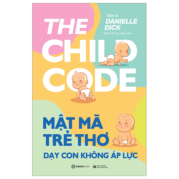 Mật Mã Trẻ Thơ - Dạy Con Không Áp Lực PDF Mật Mã Trẻ Thơ - Dạy Con Không Áp Lực PDF