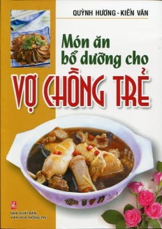 Món Ăn Bổ Dưỡng Cho Vợ Chồng Trẻ PDF Món Ăn Bổ Dưỡng Cho Vợ Chồng Trẻ PDF
