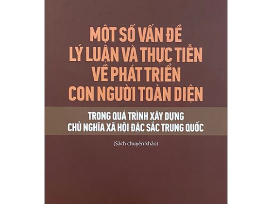 Một Số Vấn Đề Lý Luận Và Thực Tiễn Về Phát Triển Con Người Toàn Diện Trong Quá Trình Xây Dựng Chủ Nghĩa Xã Hội Đặc Sắc Trung Quốc PDF