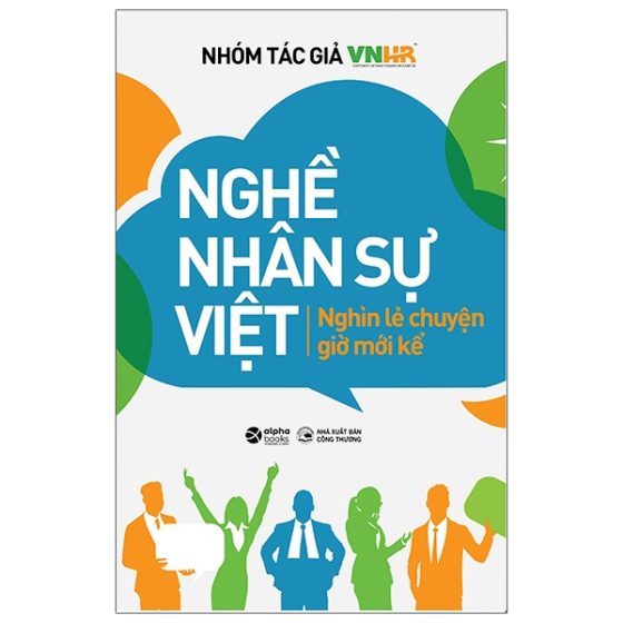 Nghề Nhân Sự Việt - Nghìn Lẻ Chuyện Giờ Mới Kể PDF