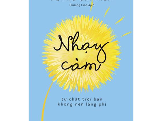 Nhạy Cảm - Tư Chất Trời Ban Không Nên Lãng Phí PDF