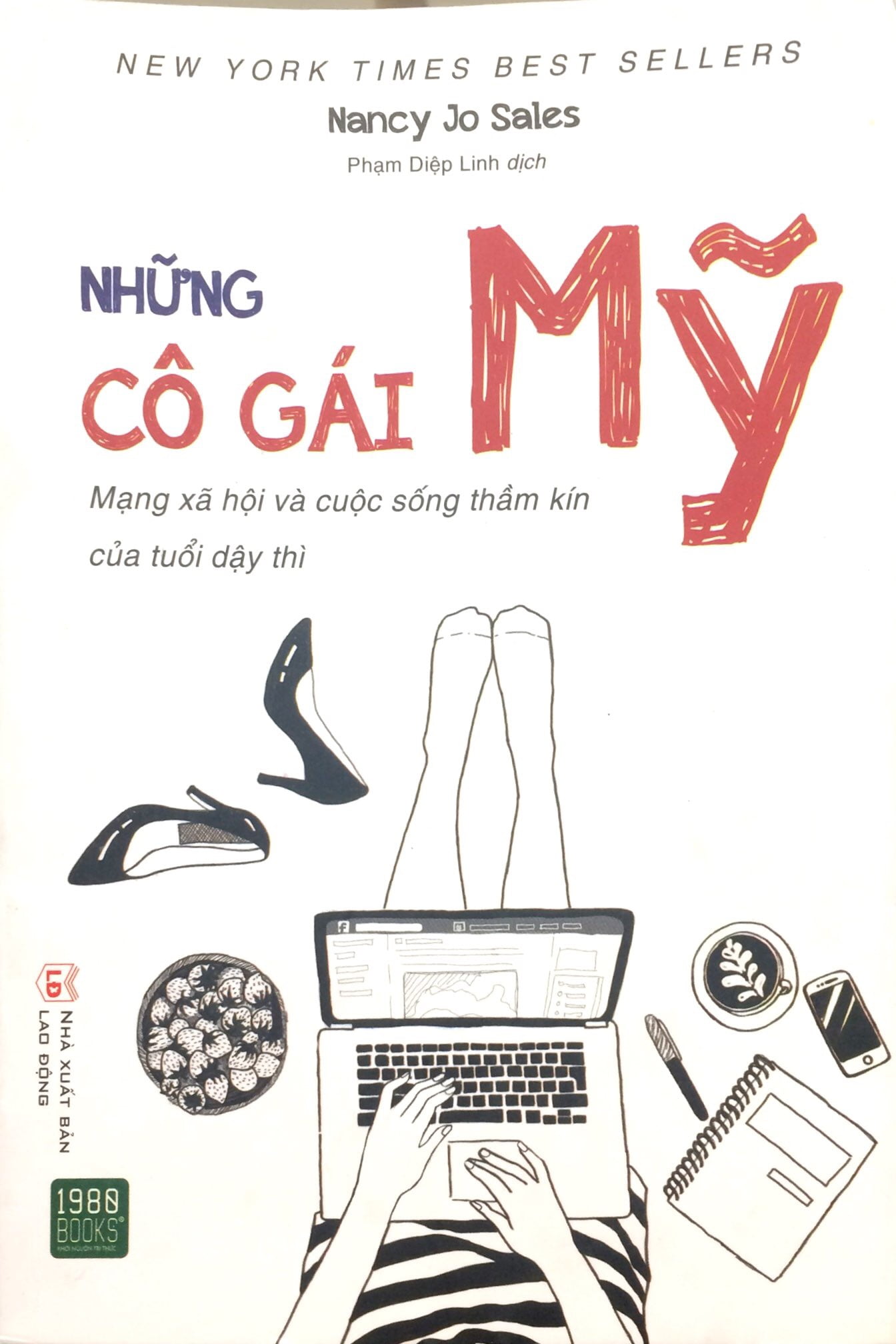 Những Cô Gái Mỹ - Mạng Xã Hội Và Cuộc Sống Thầm Kín Của Tuổi Dậy Thì PDF Những Cô Gái Mỹ - Mạng Xã Hội Và Cuộc Sống Thầm Kín Của Tuổi Dậy Thì PDF