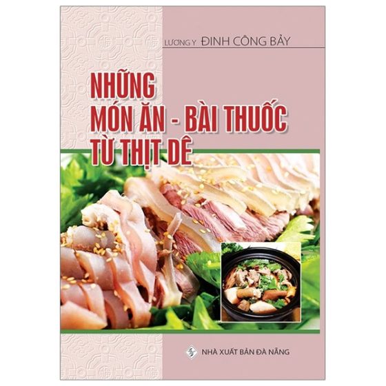 Những Món Ăn - Bài Thuốc Từ Thịt Dê PDF
