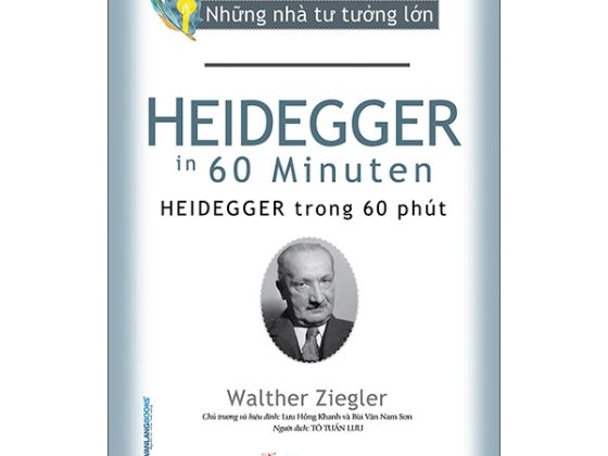 Những Nhà Tư Tưởng Lớn - HEIDEGGER Trong 60 Phút PDF