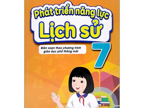 Phát Triển Năng Lực Lịch Sử 7 (Biên Soạn Theo Chương Trình Giao Dục Phổ Thông Mới) PDF