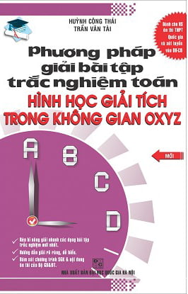 Phương pháp Giải Bài Tập Trắc Nghiệm Hình Học Giải Tích Trong Không Gian Oxyz PDF