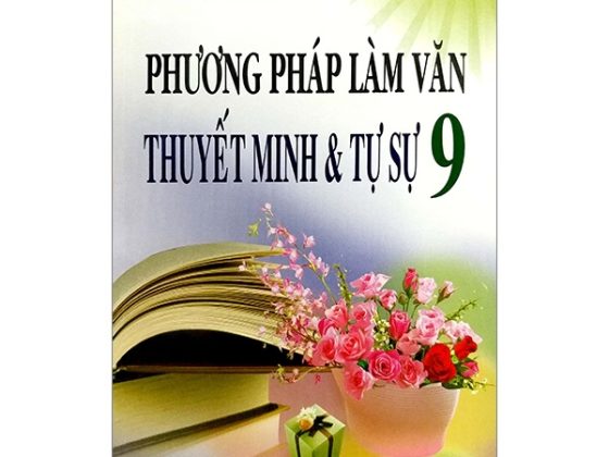 Phương Pháp Làm Văn Thuyết Minh & Tự Sự 9 PDF